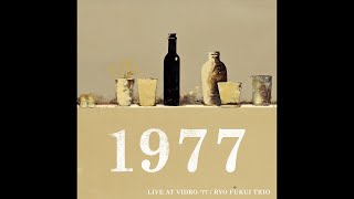 Ryo Fukui - Mellow Dream (Live at Vidro'77) | Official Audio