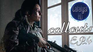 CATALYST_HD! | Callouts Podcast Ep.4