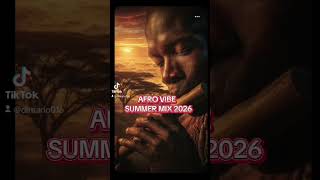 AFRO VIBE SUMMER HIT FESTIVAL 2026.
