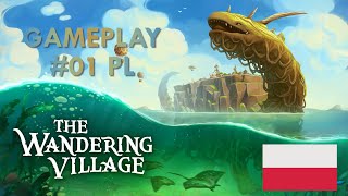🏞️Osada na grzbiecie olbrzyma! - The Wandering Village PL 🐉 | Gameplay #1 #TheWanderingVillage