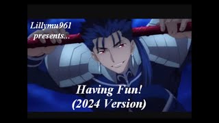 Having Fun (2024 Version) Original Song by Lillymu961 based on Lancer from Fate/Stay Night