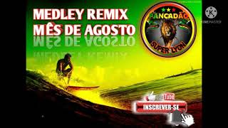 Medley remix 2021 mês de agosto