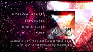Exposures - Hollow Hearts *HD*