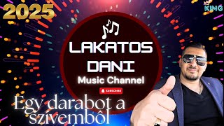 Lakatos Dani 2025 - Egy darabot a szívemből ( Máté Péter Cover)