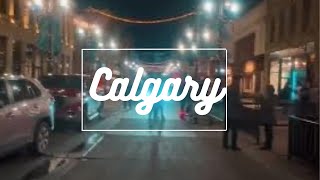 Calgary nightlife (walking tour)