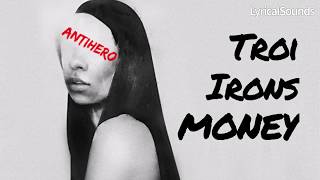 Troi Irons - Money (Lyric Video)