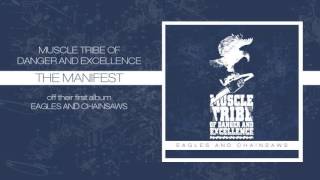 Muscle Tribe of Danger and Excellence - The Manifest