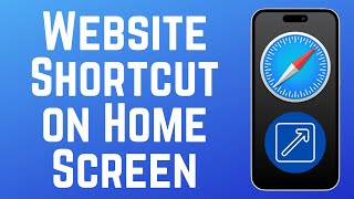 How to Add a Website Shortcut to Your iPhone Home Screen in 2026