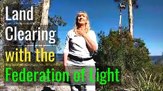 Galactic Federation/Land Clearing in the Valley of The Snakes