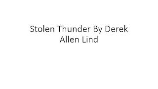 Stolen Thunder By Derek Allen Lind