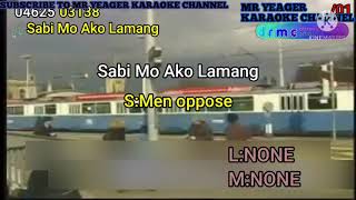 Sabi Mo Ako Lamang - Men 0ppose