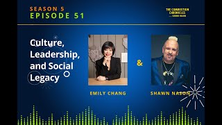 Culture, Leadership, and Social Legacy (Emily Chang) EP 51