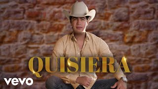 Enrique Rodríguez - Quisiera (LETRA)