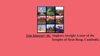 Itinerary #6 Ankgor Wat and Angkor Thom