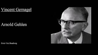 Vincent Gengnagel - Arnold Gehlen