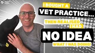 I Bought a Vet Practice… Then Realised I Had No Idea What I Was Doing: Dr Kevin's AMG Success Story
