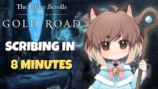 ✨Scribing in 8 minutes✨| ESO: Gold Road Chapter