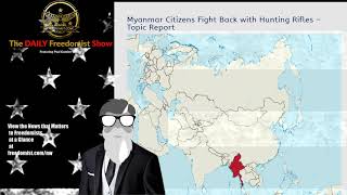 Myanmar Citizens Fight Back with Hunting Rifles – Topic Report
