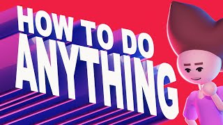 How to do anything (without AI)