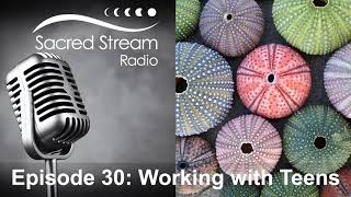 Episode 30: Working with Teens