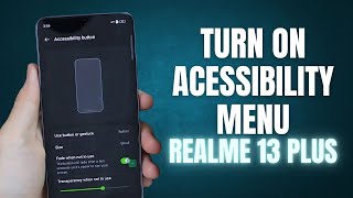 How to Turn use Accessibility Menu Realme 13 Plus