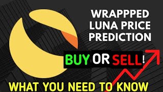 Wrapped Luna high volatility price prediction. what you need to know about wrapped Luna token. WLUNA