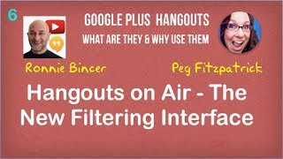 Google Hangouts on Air and the New Filtering Interface