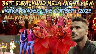 Punjabi Singer Kaka Live Performanc at Surajkund International Craft Melaसूरजकुंड मेले का Night मज़ा