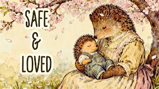 Where Little Hearts Feel Safe 🌸 | Cozy Spring Folk Storybook Music