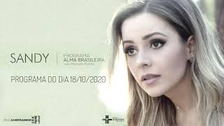 Entrevista da Sandy ao programa alma brasileira da rádio cultura fm..