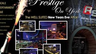 Prestige On York | The Well Suited New Years Eve Affair | NYE 2013