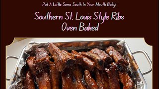 Southern St. Louis Style Ribs Oven Baked