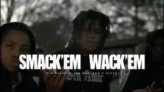 SMACK EM WHACK EM
