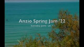 Anzio Spring Jam ''22 - Saturday jams 1