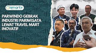 PARWINDO GEBRAK INDUSTRI PARIWISATA LEWAT TRAVEL MART INOVATIF