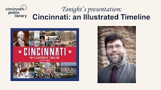 Virtual Event: Cincinnati - An Illustrated Timeline