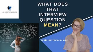 What Does that Interview Question Mean #jobinterviewcoach #carrielynnhotson #rockthatinterview