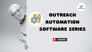 Building Outreach Automation Software Series | V2 |Project Documentation