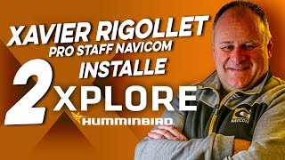 Xplore installation & MSI Humminbird probe with our pro staff Xavier Rigollet