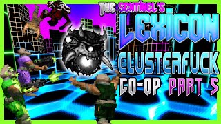 DOOM CO-OP ☢️ The Sentinel's Lexicon (Clusterfuck Nexus) 🌡️part 5🌡️
