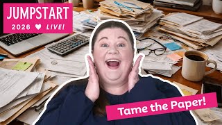 Tame the Paper Clutter (10 Minutes) | Jumpstart 2026 LIVE!