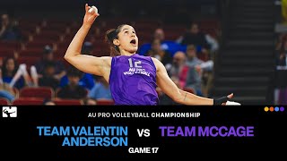 2025 @AUProVolleyball Championship Game 17: Team Valentin-Anderson vs. Team McCage