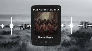 Deep Waters Worship SA Umusa Ulapha Iminyango