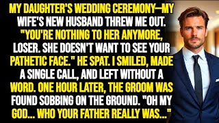 Wife's New Husband Threw Me Out of Daughter's Wedding  Groom Was Sobbing an Hour Later