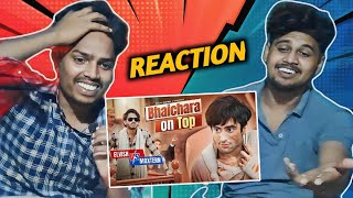 Bhaichara On Top • Group Reaction | Harsh Beniwal
