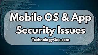 Mobile OS & Application Security Issues | CompTIA A+ 220-1202 | 3.3