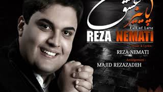 Reza Nemati - Paeize Eshgh ( رضا نعمتی - پاییز عشق  )