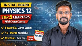 TN State Board Physics 12 | TOP 5 Chapters Mini Crash | 40+ Marks Kandippa | January New Start #mini