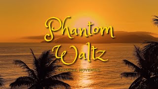Phantom Waltz - Classical Movement