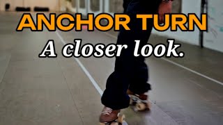 The Anchor Turn - a closer look